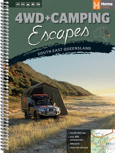 4WD + Camping Escapes South East Queensland - Hema Maps - 9781865006239 -Caravan World Australia