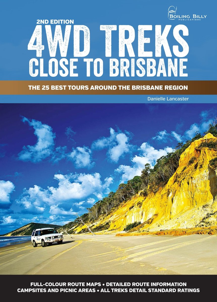 4WD Treks Close to Brisbane - Boiling Billy Publications - 9781925403800 - Caravan World