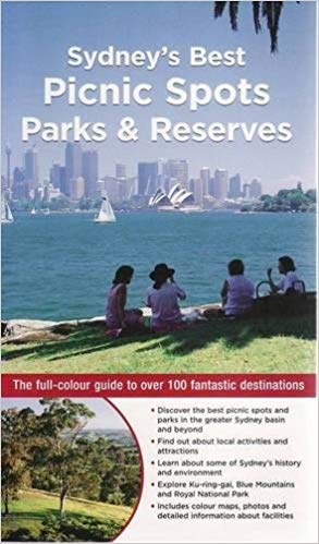 Sydney's Best Picnic Spots, Parks & Reserves - Boiling Billy Publications - 9781921203879 - Caravan World