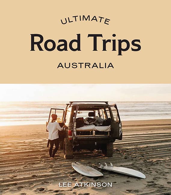Ultimate Road Trips: Australia - Hardie Grant - 9781741176506 - Caravan World