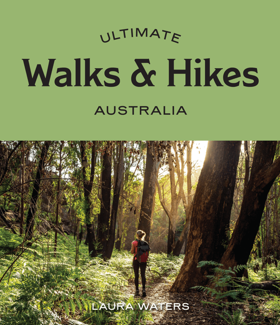 Ultimate Walks & Hikes: Australia - Hardie Grant - 9781741177749 - Caravan World