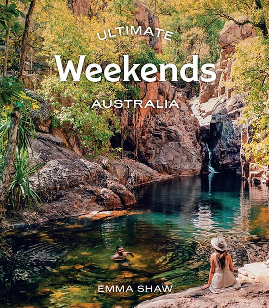 Ultimate Weekends: Australia - Hardie Grant - 9781741177503 - Caravan World